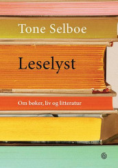 Leselyst av Tone Selboe (Innbundet)