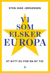 Vi som elsker Europa av Sten Inge Jørgensen (Ebok)