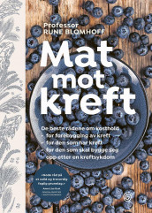 Mat mot kreft av Rune Blomhoff (Innbundet)