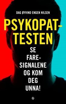Psykopattesten av Dag Øyvind Engen Nilsen (Innbundet)