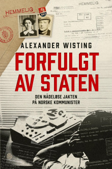 Forfulgt av staten av Alexander Wisting (Innbundet)