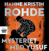 Mysteriet med Yusuf av Hanne Kristin Rohde (Nedlastbar lydbok)