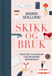 Skikk og bruk av Sigrid Sollund (Ebok)