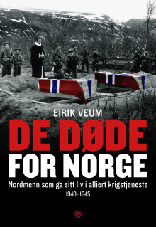 De døde for Norge av Eirik Veum og Torgeir Lindtvedt Dalen (Ebok)