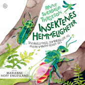 Insektenes hemmeligheter av Anne Sverdrup-Thygeson (Nedlastbar lydbok)