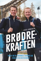 Brødrekraften av Lasse Lønnebotn (Innbundet)