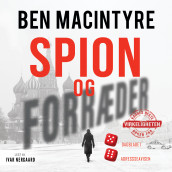 Spion og forræder av Ben Macintyre (Nedlastbar lydbok)