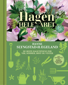Hagen hele året av Hanne Slyngstad-Hægeland (Innbundet)