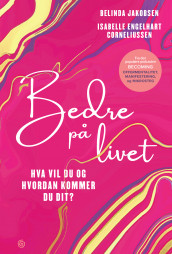 Bedre på livet av Isabelle Engelhart Corneliussen og Belinda Jakobsen (Ebok)