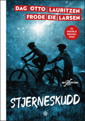 Stjerneskudd av Frode Eie Larsen og Dag Otto Lauritzen (Ebok)