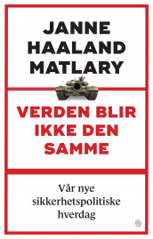 Verden blir ikke den samme av Janne Haaland Matlary (Ebok)