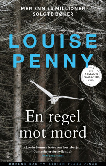 En regel mot mord av Louise Penny (Ebok)