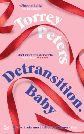 Detransition, baby av Torrey Peters (Ebok)