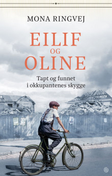 Eilif og Oline av Mona Renate Ringvej (Innbundet)