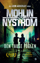 Den tause fuglen av Peter Mohlin og Peter Nyström (Ebok)