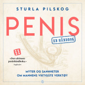 Penis av Sturla Pilskog (Nedlastbar lydbok)