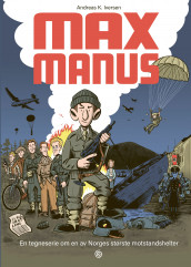Max Manus av Andreas Iversen (Innbundet)