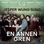 En annen gren av Jesper Wung-Sung (Nedlastbar lydbok)