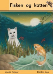 Fisken og katten av Joelie Croser og Declan Lee (Heftet)