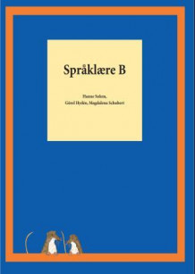 Språklære B av Hanne Solem, Görel Hydén og Magdalena Schubert (Heftet)