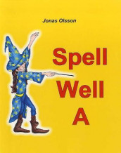 Spell well A av Jonas Olsson (Heftet)