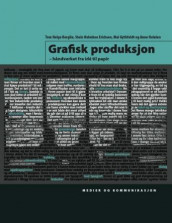 Grafisk produksjon av Tom Helge Berglie, Stein Holmboe Erichsen, Mai Gythfeldt og Anne Holøien (Heftet)