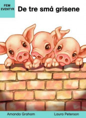 De tre små grisene av Amanda Graham (Heftet)
