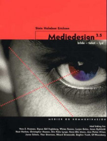 Mediedesign 3.5 av Stein Holmboe Erichsen (Heftet)