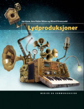 Lydproduksjoner av Jon Husø, Jens Petter Nilsen og Rikard Strømsodd (Heftet)