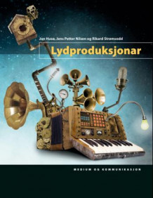 Lydproduksjonar av Jon Husø, Jens Petter Nilsen og Rikard Strømsodd (Heftet)
