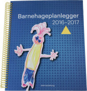 Barnehageplanlegger 2016-2017 av Kari Lise Barstad og Kjell Holst (Andre varer)