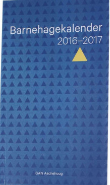 Barnehagekalender 2016-2017 av Kjell Holst og Kari Lise Barstad (Andre varer)