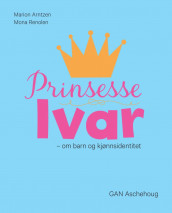 Prinsesse Ivar av Marion Arntzen og Mona Renolen (Heftet)