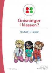 Gnisninger i klassen? av ÅsaMia Alteryd og Linda Palm (Heftet)
