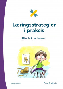 Læringsstrategier i praksis av Gerd Fredheim (Heftet)
