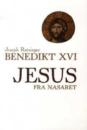 Jesus fra Nasaret av Benedikt (Heftet)