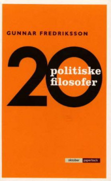 20 politiske filosofer av Gunnar Fredriksson (Heftet)