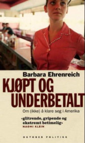 Kjøpt og underbetalt av Barbara Ehrenreich (Heftet)