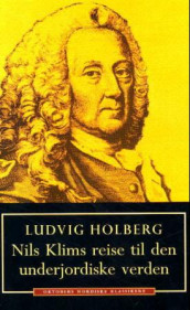 Nils Klims reise til den underjordiske verden av Ludvig Holberg (Innbundet)