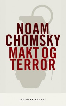 Makt og terror av John Junkerman, Takei Masakazu og Noam Chomsky (Heftet)