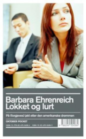 Lokket og lurt av Barbara Ehrenreich (Heftet)