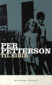Til Sibir av Per Petterson (Heftet)