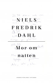 Mor om natten av Niels Fredrik Dahl (Innbundet)