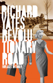 Revolutionary road av Richard Yates (Innbundet)
