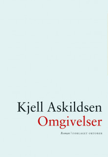 Omgivelser av Kjell Askildsen (Innbundet)