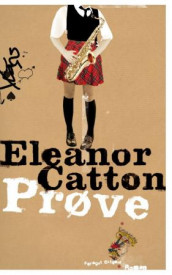 Prøve av Eleanor Catton (Innbundet)