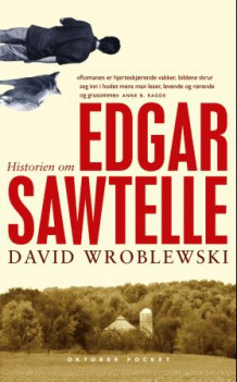 Historien om Edgar Sawtelle av David Wroblewski (Heftet)