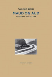 Maud og Aud av Gunstein Bakke (Heftet)