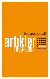 Artikler 1993-2004 av Dag Solstad (Ebok)