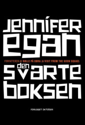 Den svarte boksen av Jennifer Egan (Innbundet)